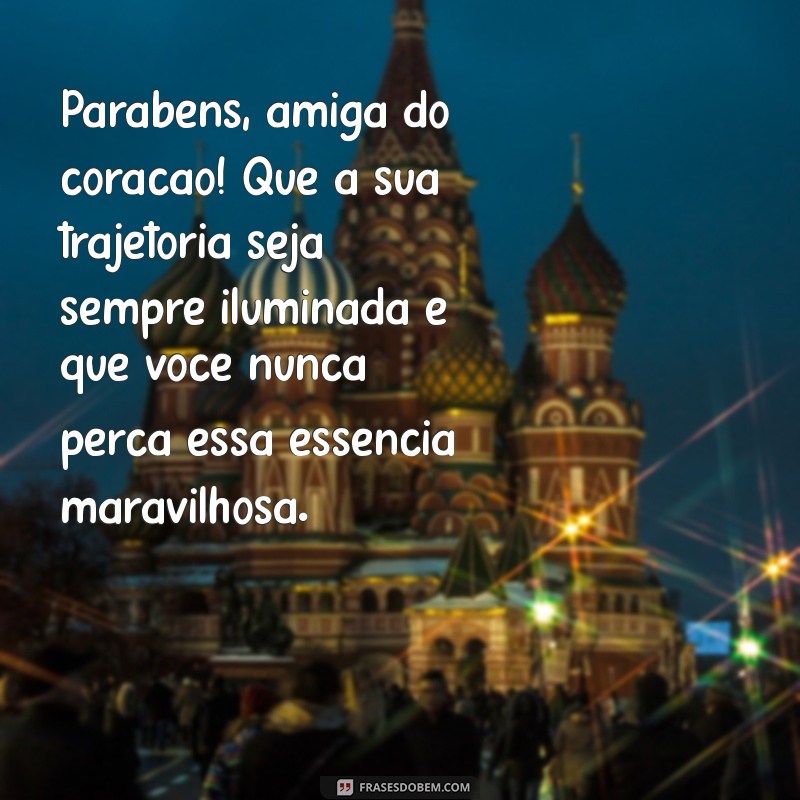 Mensagens de Aniversário Incríveis para Surpreender Sua Amiga 