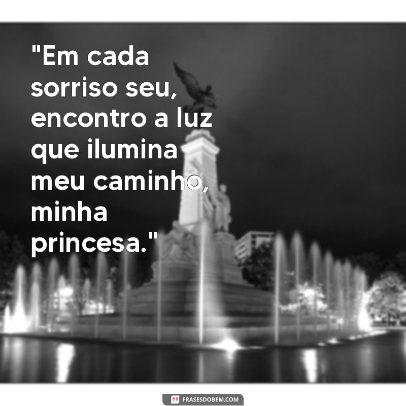 minha princesa frases 