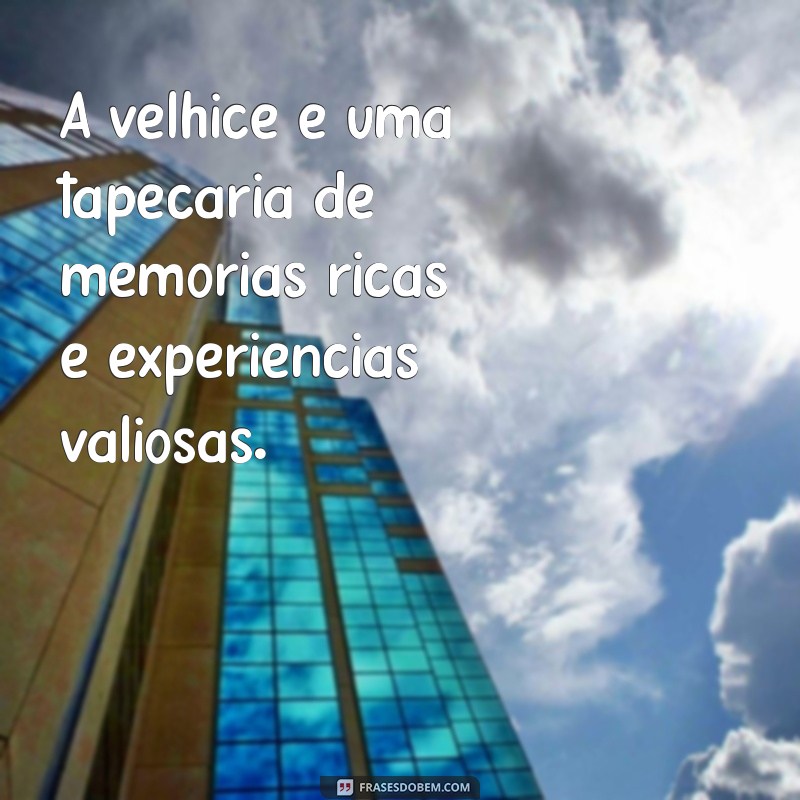 Frases Inspiradoras para Cada Fase da Vida 