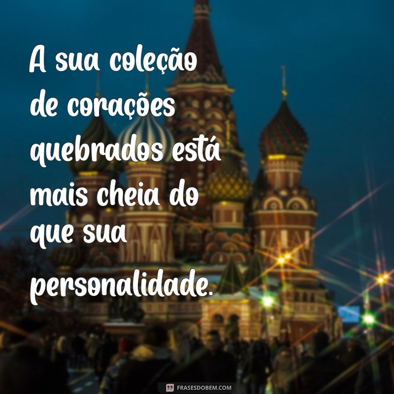 Indiretas Poderosas para Desmascarar os Homens que se Acham o Pegador 