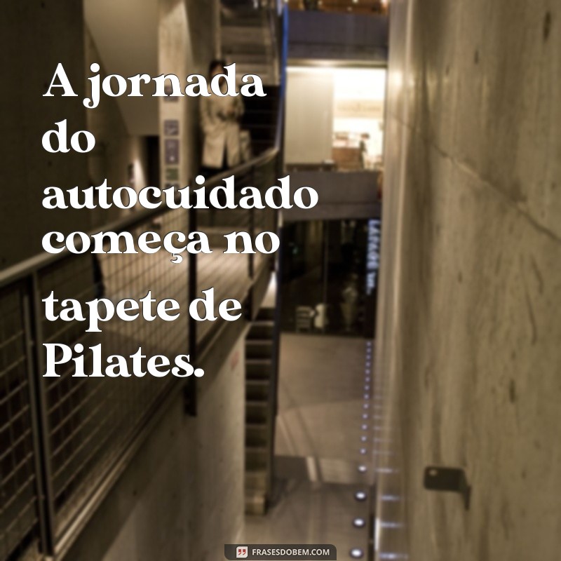 30 Legendas Criativas para Compartilhar Suas Aulas de Pilates nas Redes Sociais 