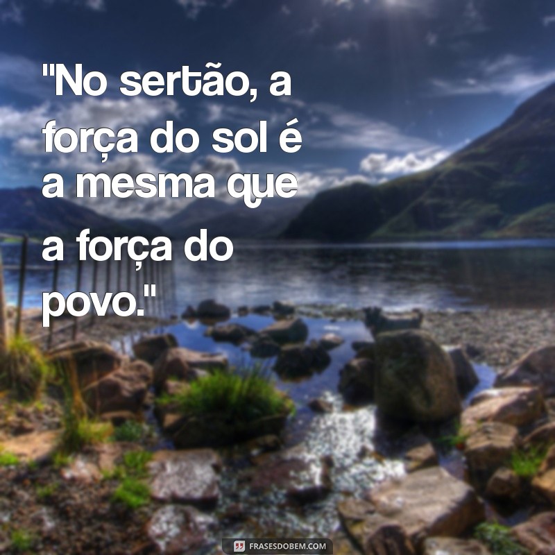 frases do sertão nordestino 