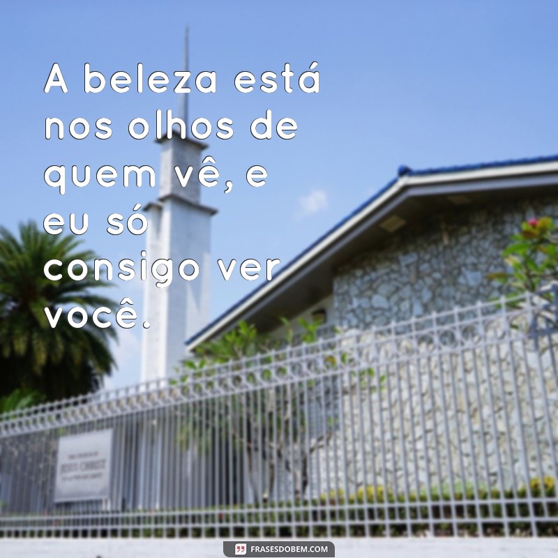 Frases Encantadoras para Celebrar a Beleza das Pessoas Lindas 