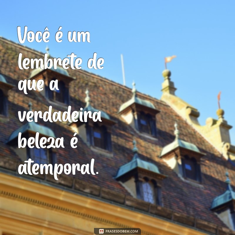 Frases Encantadoras para Celebrar a Beleza das Pessoas Lindas 