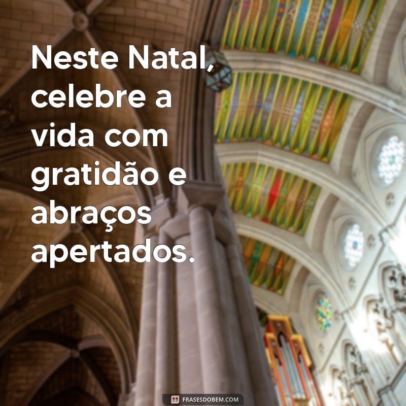 Mensagem de Natal: Espalhe Amor e Esperança nesta Data Especial 