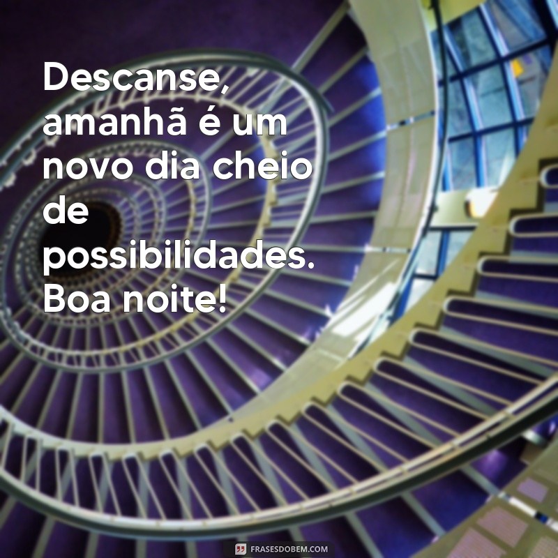 Encante seu entardecer com as melhores frases de boa noite 