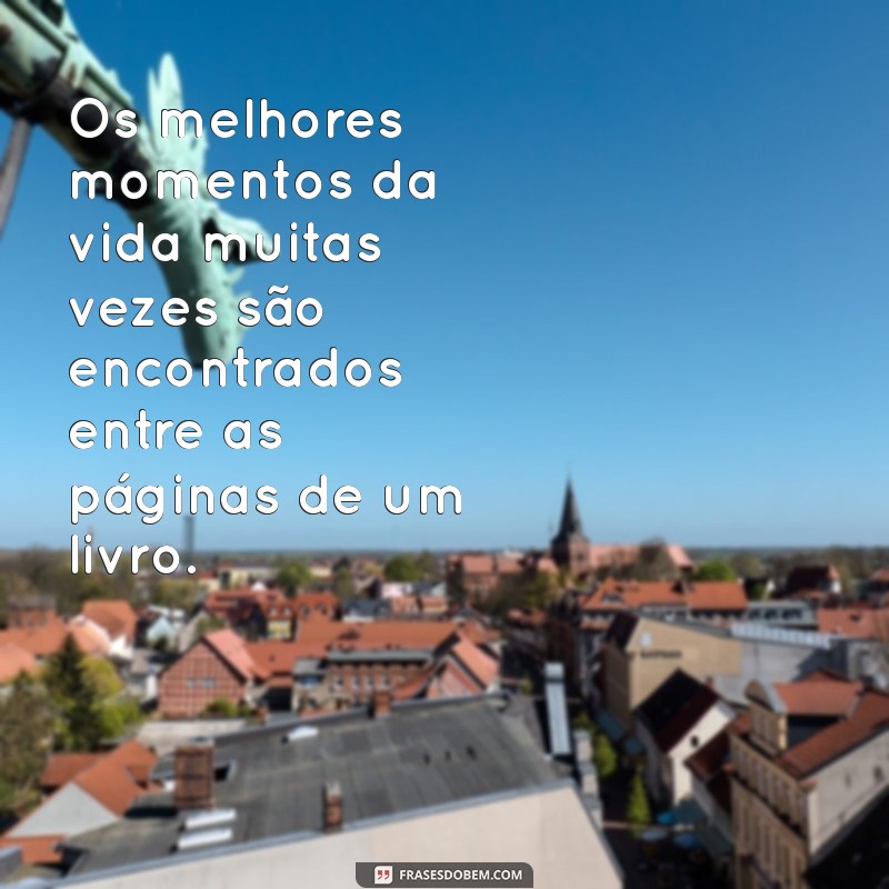 Frases Inspiradoras sobre Livros: A Magia das Palavras em Cada Página 