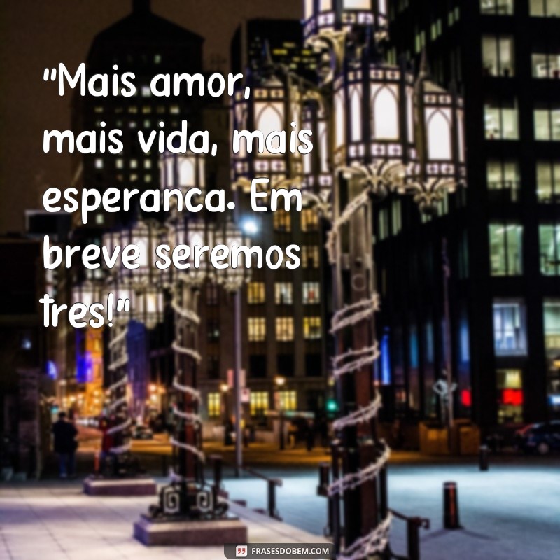 frases para foto de gravidez 