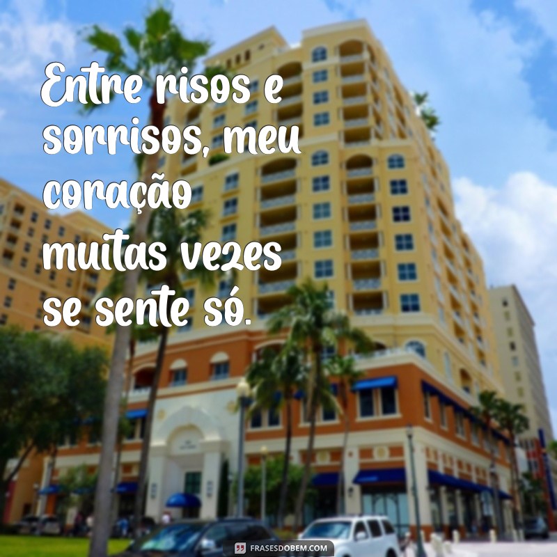 Frases Reflexivas para Quem se Sente Sozinho e Triste 