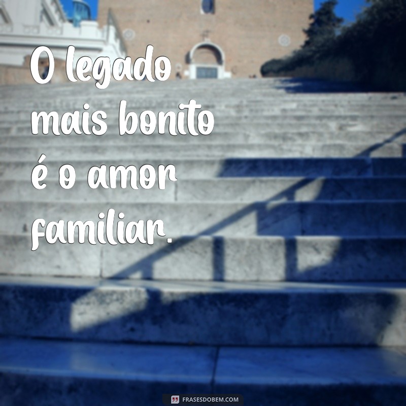 Frases Inspiradoras para Celebrar a Pequena Família 