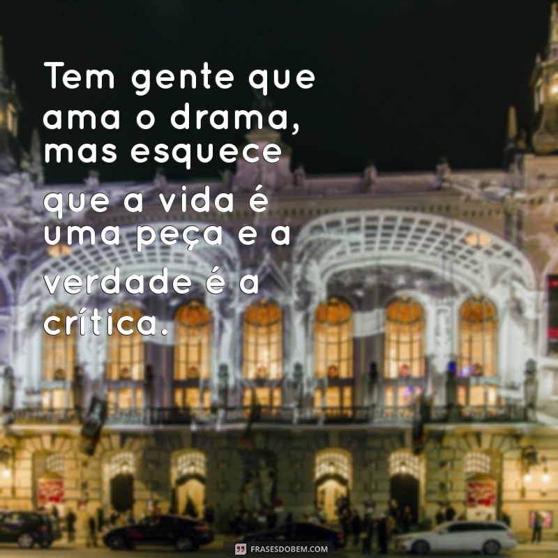 Indiretas Pesadas: As Melhores Frases para Deixar o Recado 