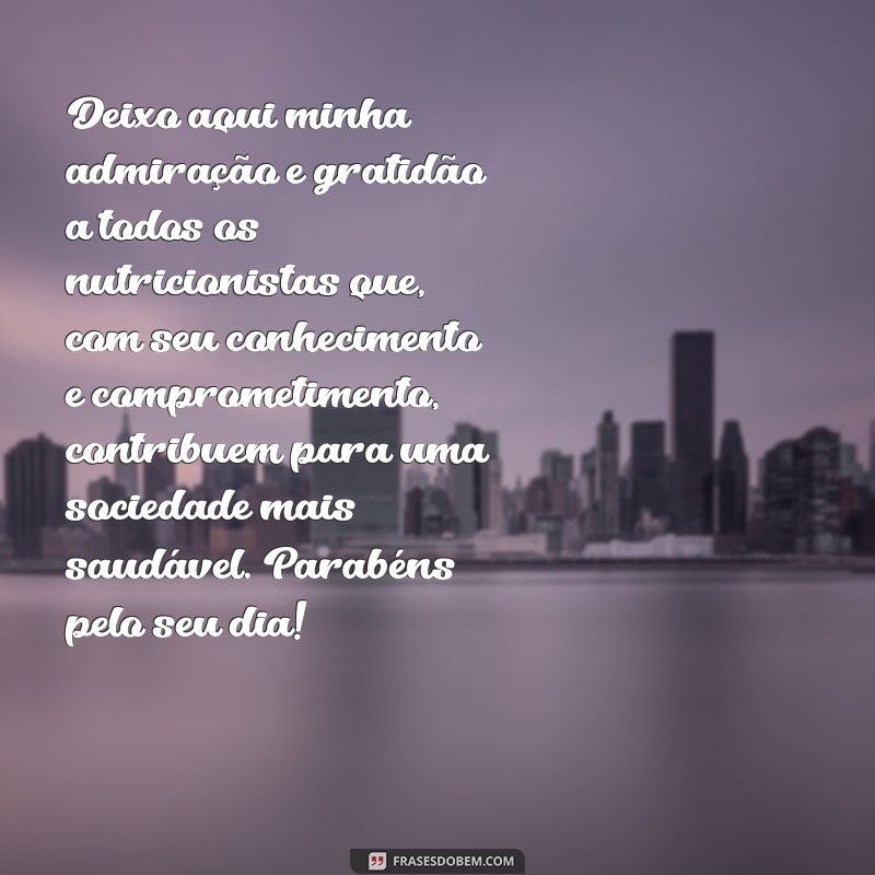 Descubra as melhores frases para celebrar o Dia do Nutricionista! 