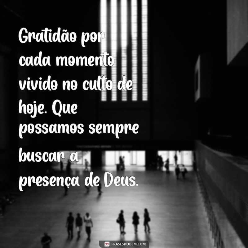 Mensagem de Agradecimento: Como Expressar Gratidão por um Culto Abençoado 