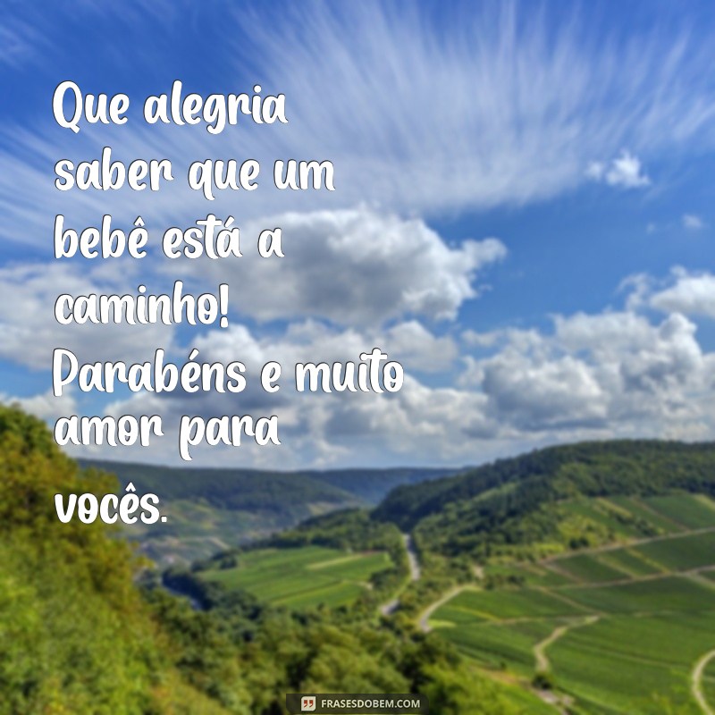 Mensagens de Parabéns para Celebrar a Chegada do Bebê 