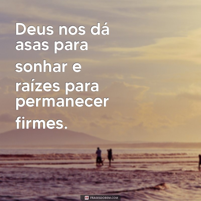 Frases Inspiradoras sobre Deus: Mensagens Bonitas para Refletir e Compartilhar 