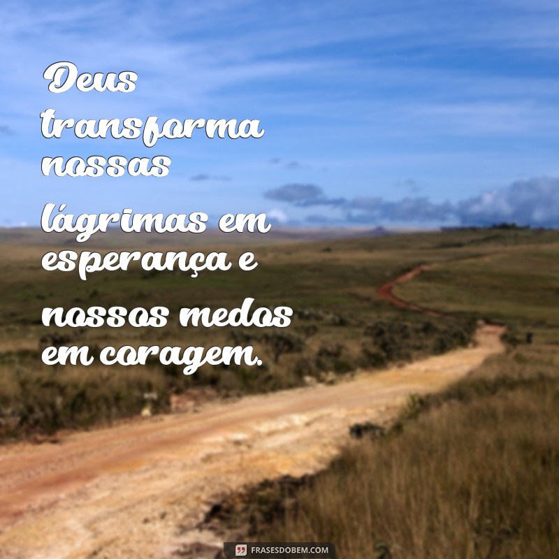 Frases Inspiradoras sobre Deus: Mensagens Bonitas para Refletir e Compartilhar 