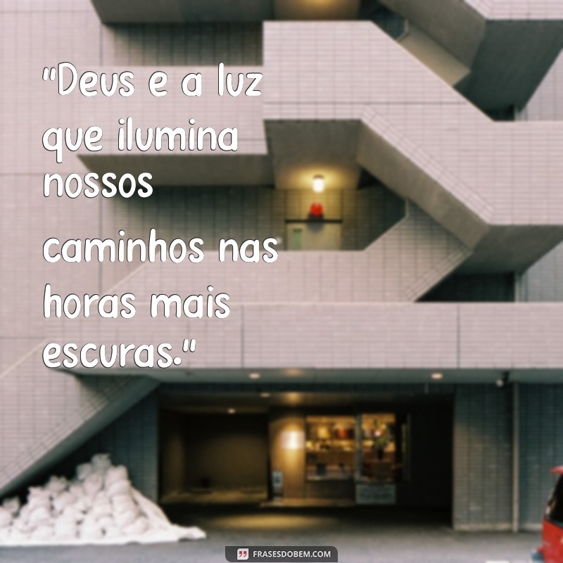 frases bonitas falando de deus 