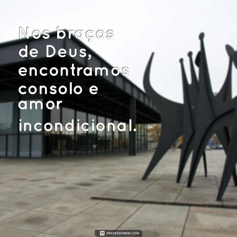 Frases Inspiradoras sobre Deus: Mensagens Bonitas para Refletir e Compartilhar 