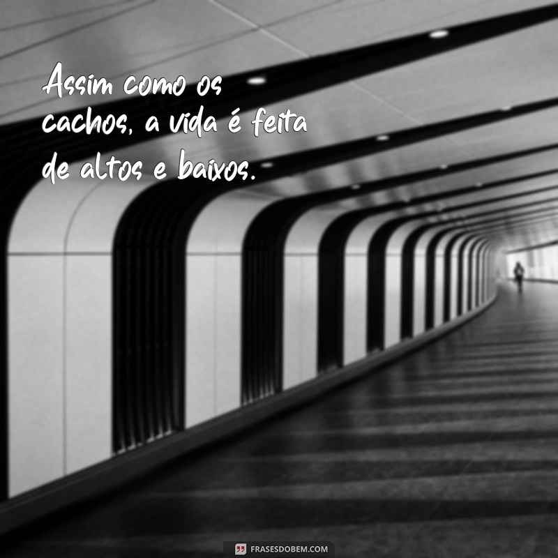 Frases Inspiradoras para Cacheadas: Celebre Seus Cachos com Estilo! 