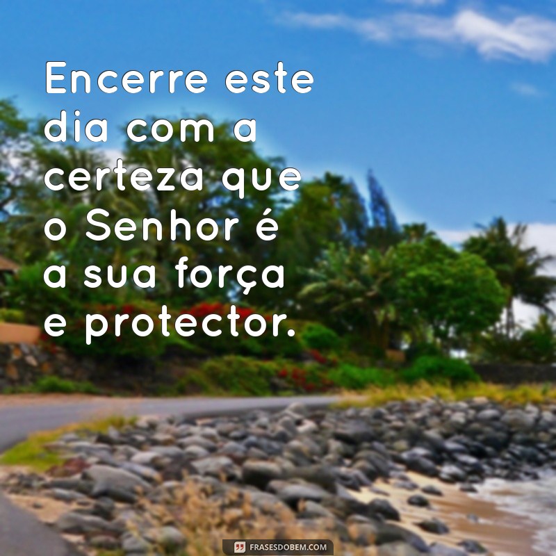 Frases Evangélicas Inspiradoras para uma Boa Tarde 