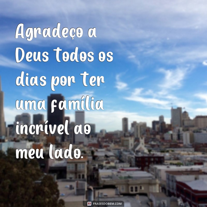 21 Frases Inspiradoras para Celebrar o Dia da Família 