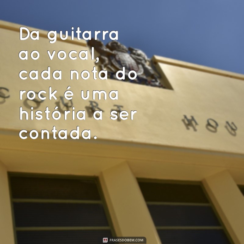 Frases Inspiradoras para Celebrar o Dia Mundial do Rock 