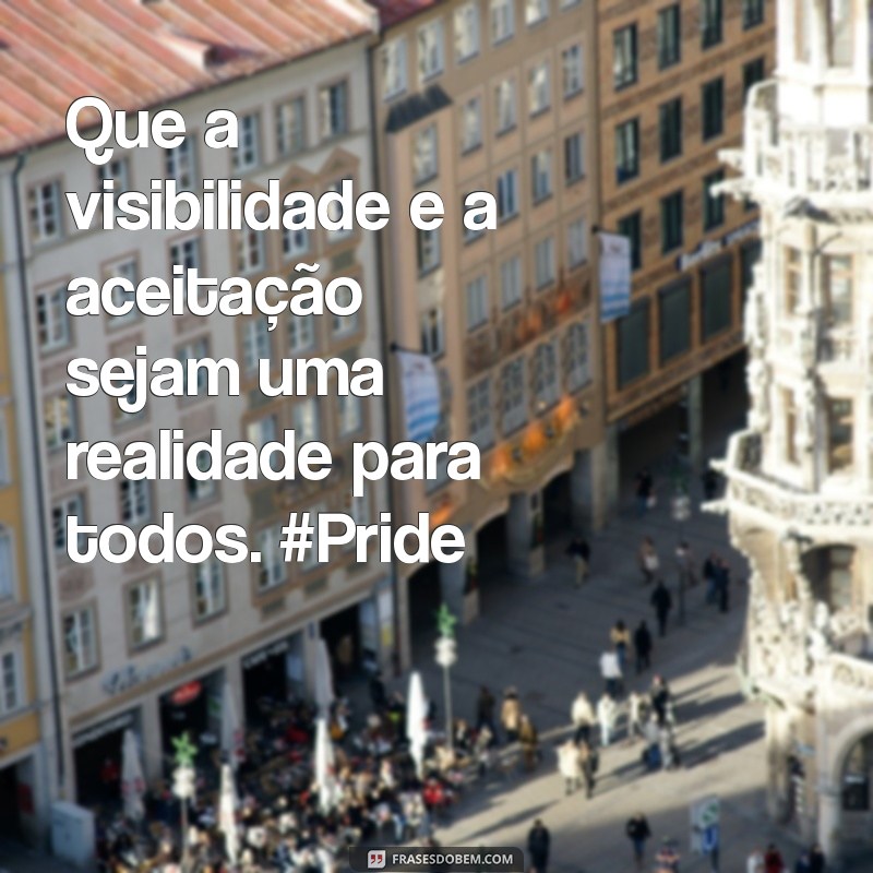 Mensagens Inspiradoras para Celebrar o Dia do Orgulho LGBT 