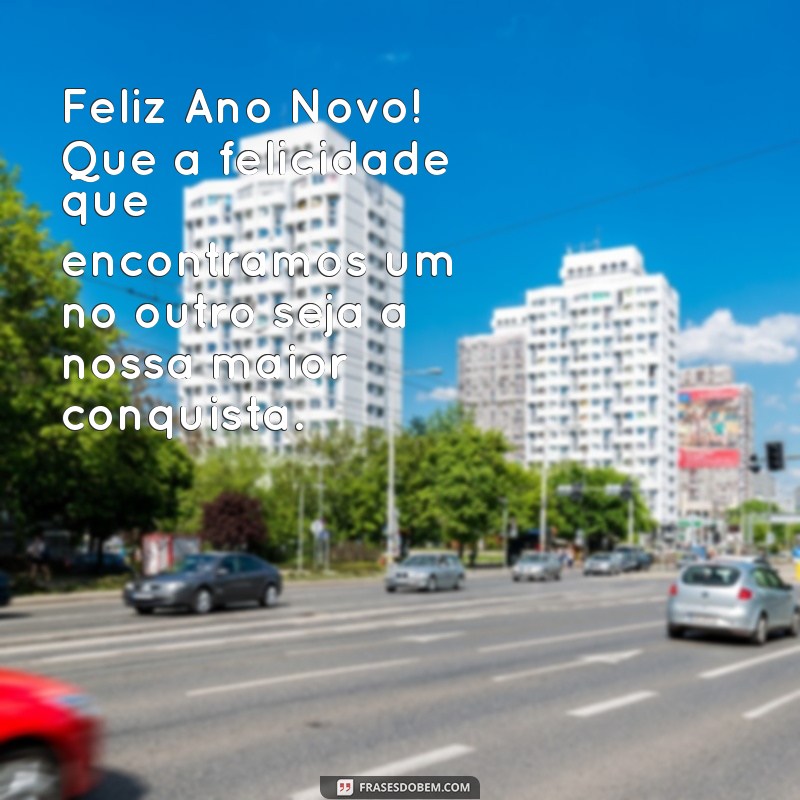 Mensagens Românticas de Feliz Ano Novo para Encantar Seu Amor 