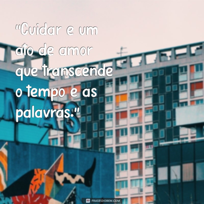 frases de cuidador de idosos 