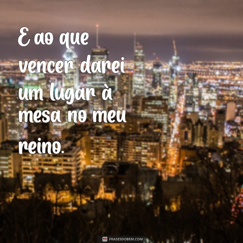 Como a Perseverança Conduz à Vitória: A Promessa de E ao que Vencer Darey 