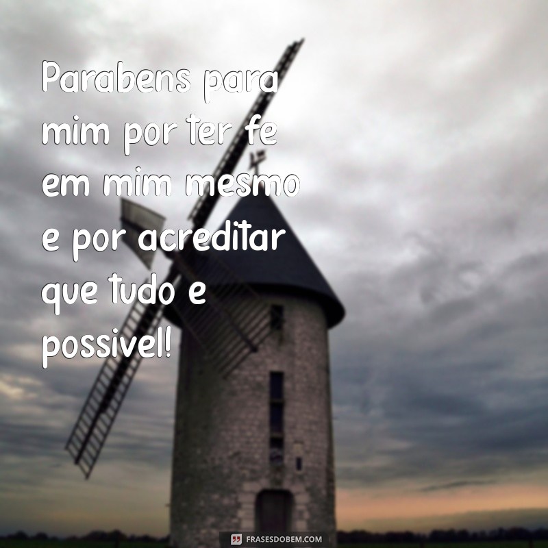 Frases Inspiradoras para Celebrar Seu Aniversário: Parabéns para Mim! 