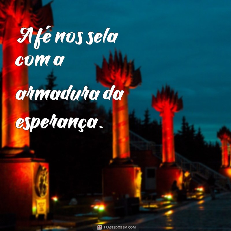 Frases Inspiradoras: Como Estar Blindado por Deus em Momentos Difíceis 