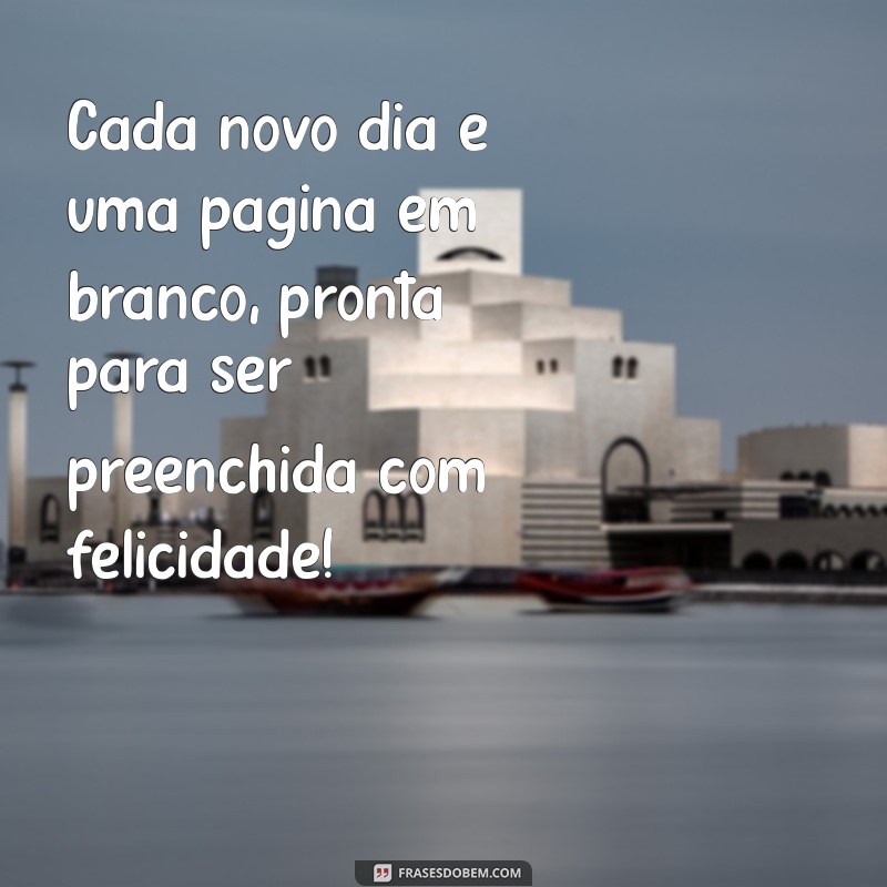 Frases Animadas: Inspire-se com Mensagens que Dão Vida ao Seu Dia! 