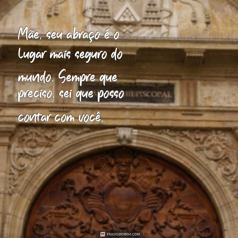 Frases Emocionantes para Celebrar o Amor de Mãe 