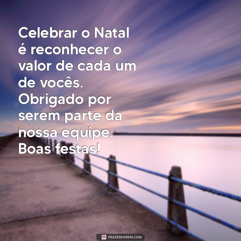 Mensagens Inspiradoras de Natal para Motivar sua Equipe 