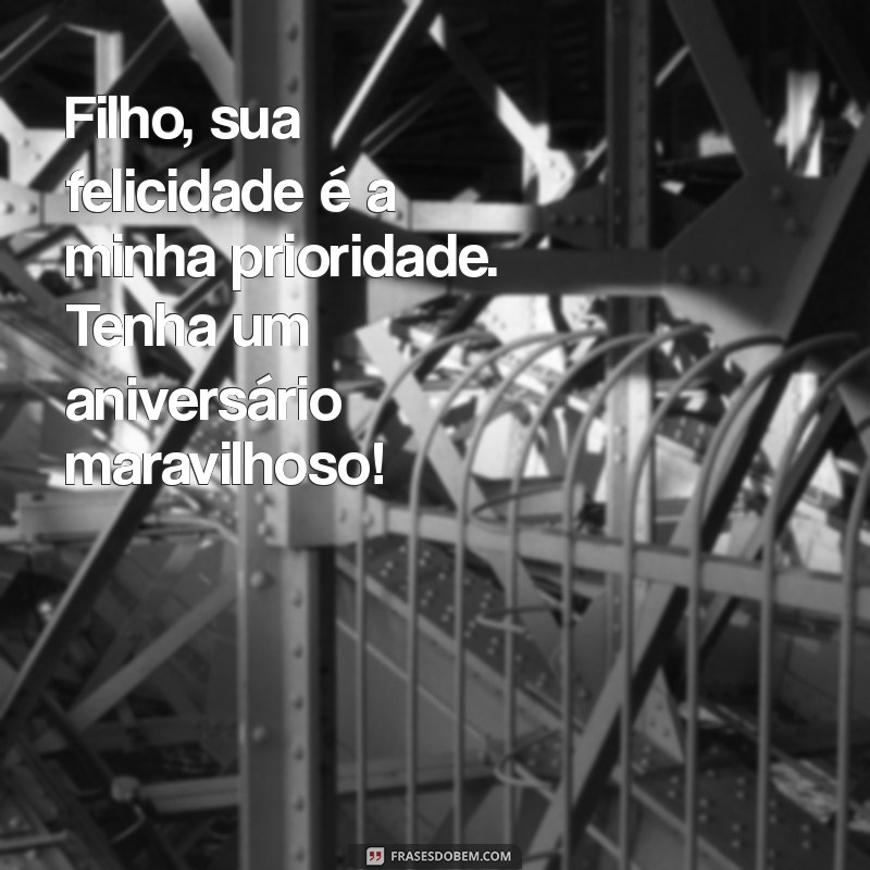 Frases Emocionantes de Feliz Aniversário para Celebrar Seu Filho 