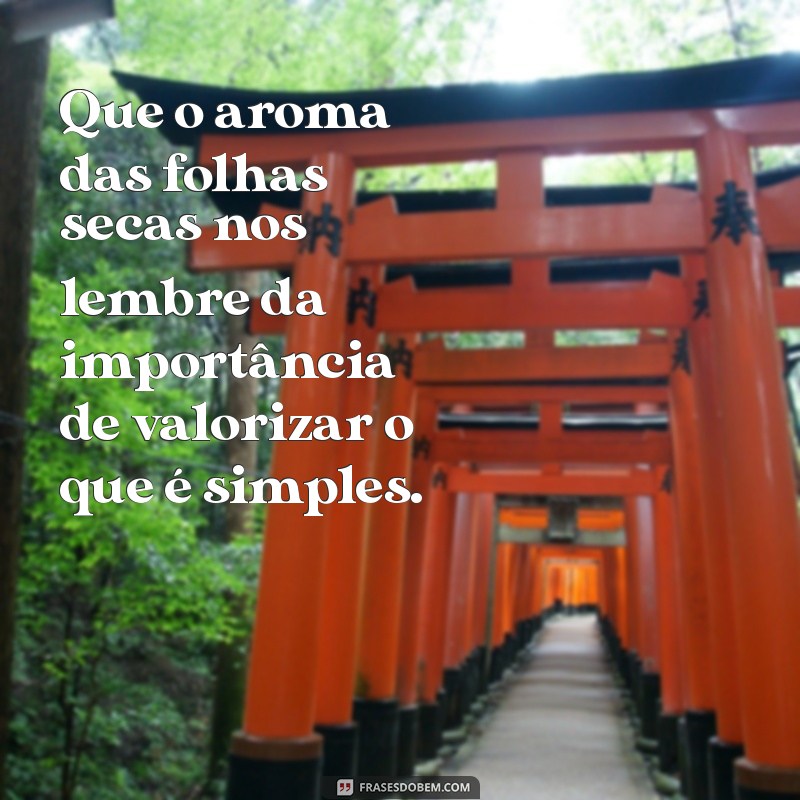 Frases Inspiradoras para Celebrar a Magia do Outono 