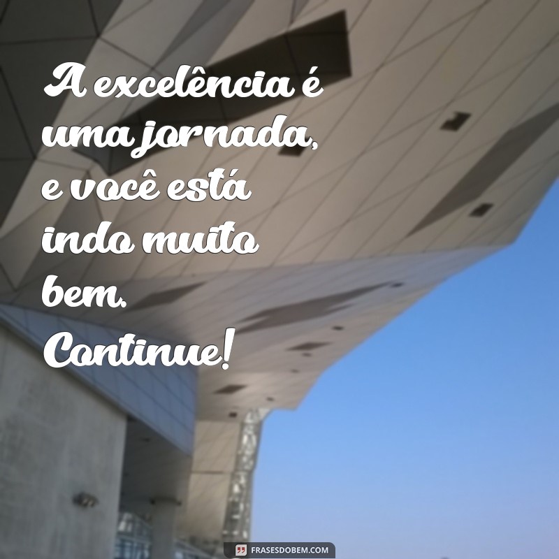 Mensagens Inspiradoras para Reconhecer um Bom Trabalho: Motive sua Equipe! 