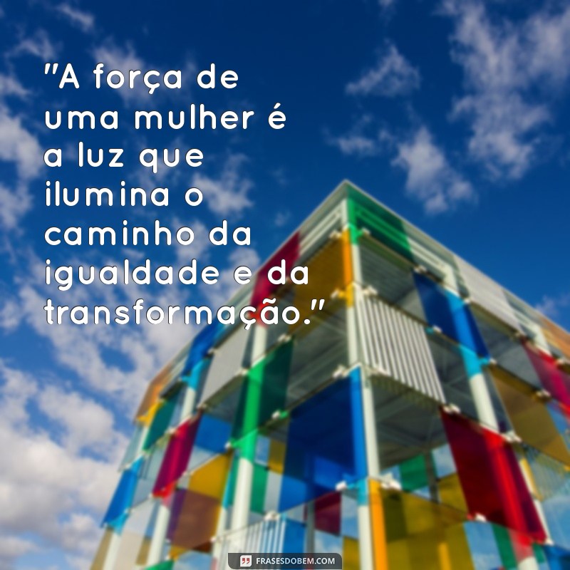 frases pro dia internacional da mulher 