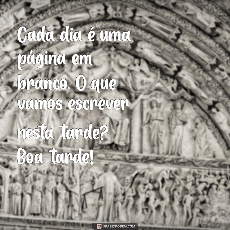 Reflexões Inspiradoras para uma Boa Tarde: Encontre Paz e Motivação 