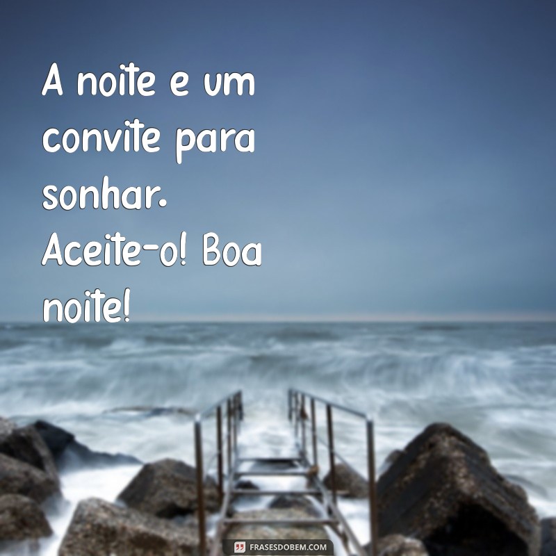 As Melhores Frases de Boa Noite para Status que Encantam e Inspiram 
