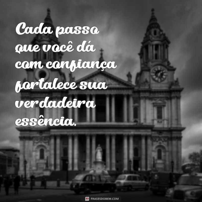 30 Frases Inspiradoras para Acreditar em Si Mesmo e Transformar Sua Vida 