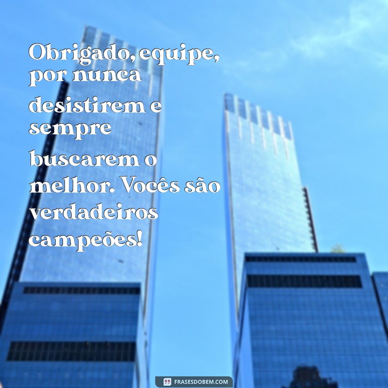 Como Agradecer Sua Equipe: Frases Inspiradoras para Reconhecer o Trabalho em Conjunto 