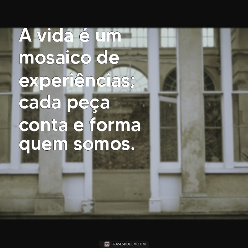 10 Mensagens Inspiradoras para Refletir sobre a Vida 