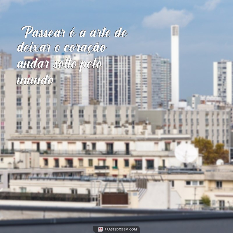 passear frases 