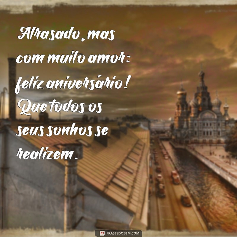 Como Celebrar o Aniversário da Amiga Mesmo Atrasado: Dicas e Frases Carinhosas 