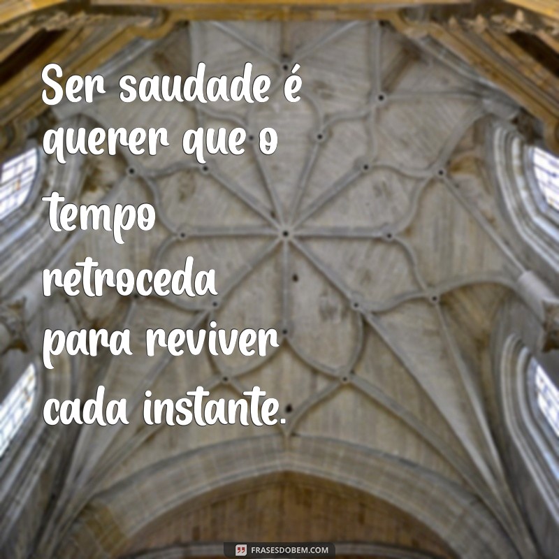 Saudade: Mensagens Tocantes para Expressar o que Sente 