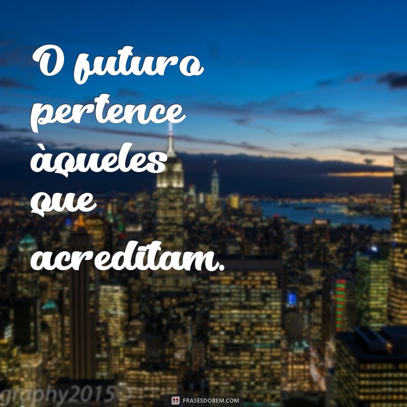 Frases Curtas Motivadoras para Inspirar seu Dia 