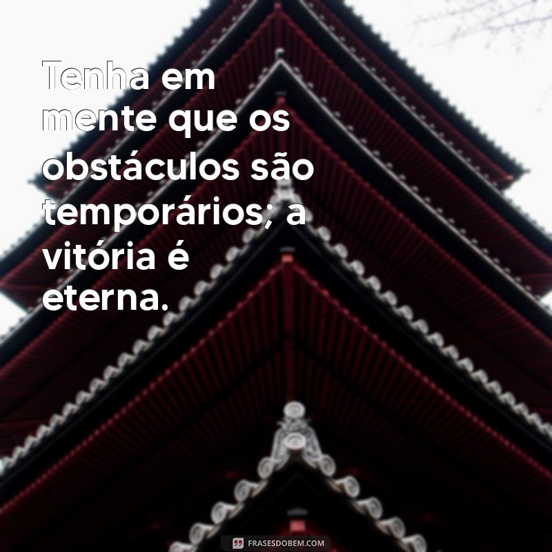 Frases Motivacionais Poderosas: Não Desista e Inspire-se! 