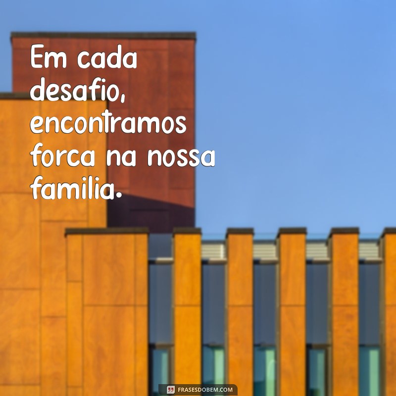 Mensagens Inspiradoras para Celebrar o Dia da Família 